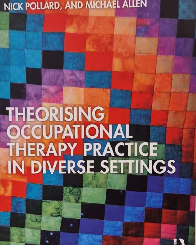 Theorising occupational therapy practice in diverse settings