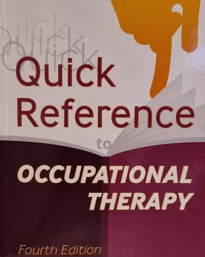 Quick reference to occupational therapy