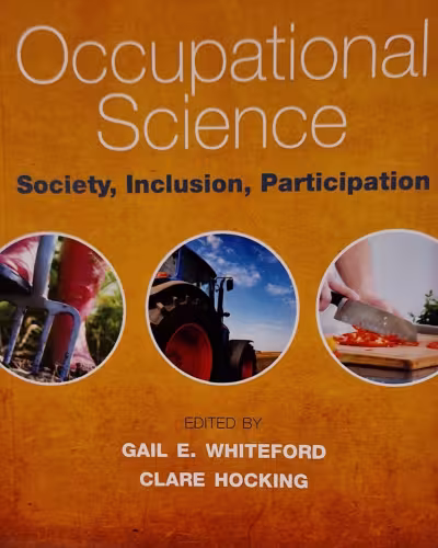 Occupational science : society, inclusion, participation