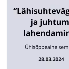 Tallinna Tervishoiu Kõrgkool ja Sisekaitseakadeemia tõstsid lähisuhtevägivalla ühisseminariga teema teadlikkust