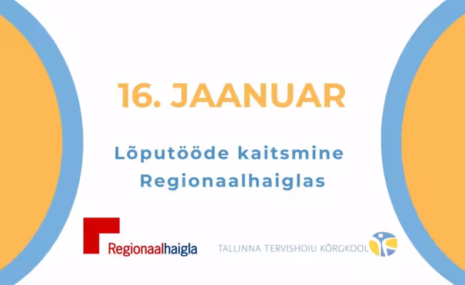 OSALE | 16. jaanuaril toimub üks õe õppekava lõputööde kaitsmine Põhja-Eesti Regionaalhaigla A-korpuse suures saalis