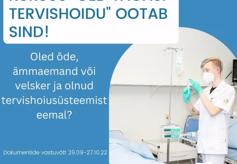 Projekt "Õed tagasi tervishoidu" alustab taas! Registreerimine õppesse 29. septembrist.